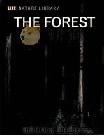 LIFE NATURE LIBRARY:THE FOREST PDF电子版封面