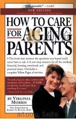 HOW TO CARE FOR AGING PARENTS PDF电子版封面 0761134263