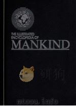 THE ILLUSTRATED ENCYCLOPEDIA OF MANKIND 4 PDF电子版封面 1854350323