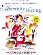 STUDY GUIDE TO ACCOMPANY MATERNITY NURSING PDF电子版封面 9996012646