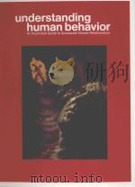 UNDERSTANDING HUMAN BEHAVIOR 19 PDF电子版封面