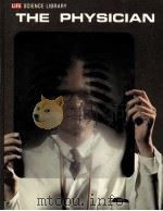 THE PHYSICIAN  LIFE SCIENCE LIBRARY     PDF电子版封面     
