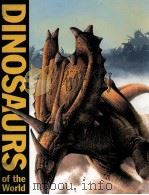 DINOSAURS of the World 7 PDF电子版封面 0761470727