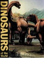 DINOSAURS of the World 1 PDF电子版封面 0761470727