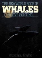 THE SEA WORLD BOOK OF WHALES BY EVE BUNTING PDF电子版封面