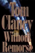 Tom Clancy Without Remorse PDF电子版封面 0399138250