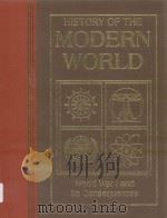 History of the Modern World Volume 7 World War 1 and Its Consequences PDF电子版封面 0761471545