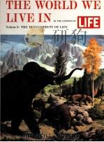 THE WORLD WE LIVE IN by the Editorial Staff of LIFE and Lincoln Barnett volume 2 PDF电子版封面