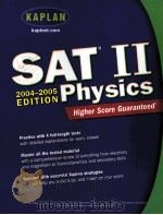 KAPLAN SAT Ⅱ PHYSICS 2004-2005 EDITION PDF电子版封面 0743251954