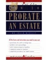 HOW TO PROBATE AN EXTATE BY JULIA NISSLEY PDF电子版封面 0873372808