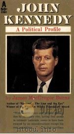 JOHN KENNEDY A POLITICAL PROFILE PDF电子版封面