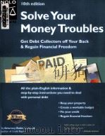 SOLVE YOUR MONEY TROUBLES:GET DEBT COLLECTORS OFF YOUR BACK & REGAIN FINANCIAL FREEDOM 10TH EDITION（ PDF版）