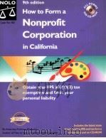 HOW TO FORM A NONPROFIT CORPORATION IN CALIFORNIA 9TH EDITION PDF电子版封面 0873376137