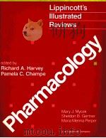 LIPPINCOTT‘S IIIUSTRATED REVIEWS:PHARMACOLOGY PDF电子版封面 039751039X