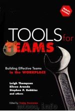 TOOLS FOR TEAMS：BUILDING EFFECTIVE TEAMS IN THE WORKPLACE（ PDF版）