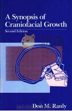 A SYNOPSIS OF GRANIOFACIAL GROWTH SECOND EDITOIN PDF电子版封面 0838587801 DON M.RANLY