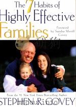 THE 7 HABITS OF HIGHLY EFFECTIVE FANMILIES:BUILDING A BEAUTIFUL FAMILY CULTURE IN A TURBULENT WORLD PDF电子版封面 STEPHEN R.COVEY