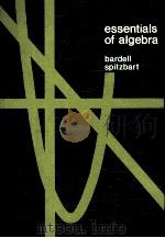 ESSENTIALS OF ALGEBRA:BARDELL SPITZBART PDF电子版封面