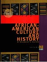 AFRICAN-AMERICAN CULTURE AND HISTORY A Student's Guide VOLUME 2 D-l PDF电子版封面 0028655338
