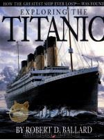 HOW THE GREATEST SHIP EVER LOST-WAS FOUND EXPLORING THE TITANIC PDF电子版封面 0590419528