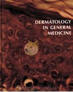 DERMATOLOGY IN GENERAL MEDICINE PDF电子版封面