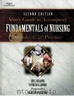 SECOND EDITION Study Guide to Accompany Fundamentals of Nursing Standards &Practice PDF电子版封面 0766824535