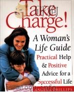 Take Charge! A Woman's Life Guide PDF电子版封面 0789410818