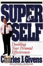 SUPER SELF Doublyng Rouw Personal Effectiveness PDF电子版封面