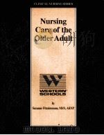 Nursing Care of the Older Adult PDF电子版封面 1578010977