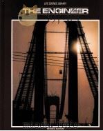 LIFE SCIENCE LIBRARY THE ENGINEER PDF电子版封面