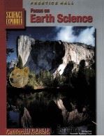 Focus on Earth Science PRENTICE HALL SCIENCE EXPLORER PDF电子版封面 0130443476