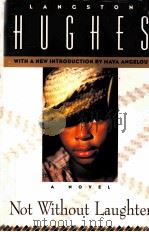 LANGSTON HUGHES NOT WITHOUT LAUGHTER With a New Introduction by Maya Angelou PDF电子版封面 0020209851