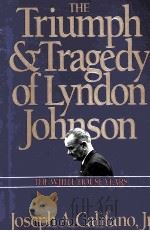 THE TRIUMPH & TRAGEDY OF LYNDON JOHNSON THE WHITE HOUSE YEARS PDF电子版封面 0671664891