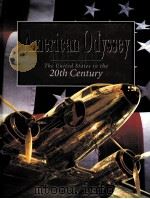 AMERICAN ODYSSEY THE UNITED STATES IN THE TWENTIETH CENTURY PDF电子版封面 0028227220
