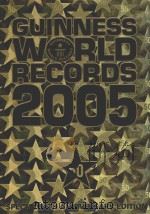 GUINNESS WORLD RECORDS 2005 PDF电子版封面 1892051222