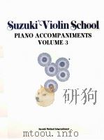 SUZUKI VIOLIN SCHOOL PIANO ACCOMPANIMENTS VOLUME 3 PDF电子版封面 724258014922