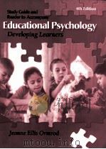 Study Guide and Reader to Accompany EDUCATIONAL PSYCHOLOGY Developing Learners Fourth Edition PDF电子版封面 0130941972