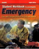 AAOS Student Workbook to accompany Emergency Care and Transportation of the Sick and Injured Eighth PDF电子版封面 0763719439