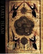 GREAT AGES OF MAN A History of the World's Cultures EARLY ISLAM by DESMOND STEWART and The Edit PDF电子版封面