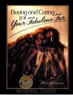 BUYING AND CARING FOR YOUR FABULOUSFUR PDF电子版封面 0449901726