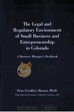 The Legal and Regulatory Environment of Small Business and Entrepreneurship in Colorado A Business M PDF电子版封面 1581524951