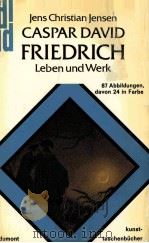 Jens Christian Jensen CASPAR DAVID FRIEDRICH Leben und Werk（ PDF版）