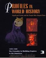 PROFILES IN WORLD HISTORY SIGNIFICANT EVENTS AND THE PEOPLE WHO SHAPED THEM 3 PDF电子版封面 0787604674