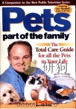 PETS PART OF THE FAMILY THE TOTAL CARE GUIDE FOR ALL THE PETS IN YOUR LIFE PDF电子版封面