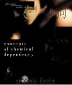 CONCEPTS OF CHEMICAL DEPENDENCY FITH EDITION PDF电子版封面 0534537227