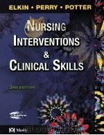 NURSING INTERVENTIONS & CLINICAL SKILLS 3RD EDITION PDF电子版封面 0323022014