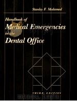 HANDBOOK OF MEDICAL EMERGENCIES IN THE DENTAL OFFICE PDF电子版封面 0801631025