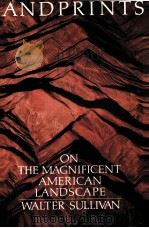 LANDPRINTS ON THE MAGNIFICENT AMERICAN LANDSCAPE PDF电子版封面 0812910761