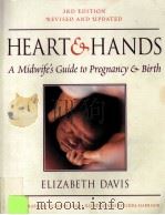 HEART & HANDS A MIDWIFE'S GUIDE TO PREGNANCY & BIRTH ELIZABETH DAVIS PDF电子版封面