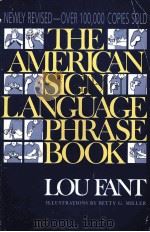 THE AMERICAN SIGN LANGUAGE PHRASE BOOK LOU FANT PDF电子版封面